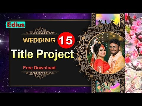 ✨Edius Cinematic Wedding Title Project Free Download | Latest 15 title project 2025! 🎉