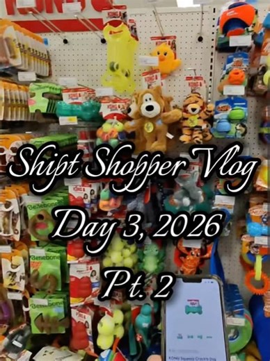 Shipt Shopper Vlog Day 3, 2026 | Pt. 2 | Shopping for pet companion toys 🧸