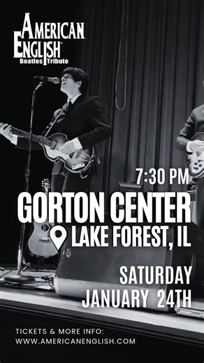 Lake Forest & North Shore area Beatle fans, are you ready to rock this weekend?? Saturday night at 7:30PM American English hits the stage at the Gorton Center - 400 E Illinois Rd. 🎸 There’s still time to grab tickets!! Visit our website for more info (link in the comments). See you all there!! ✌🏼☮️ | American English Beatles Tribute