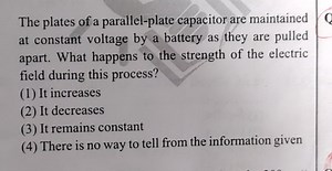 The plates of a parallel-plate capacitor are maintained at cons... | Filo