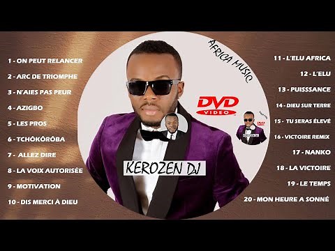 KEROZEN Playlist Complet 2016 à 2024 Côte d'Ivoire Music