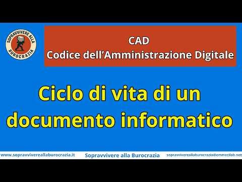 CODICE DELL'AMMINISTRAZIONE DIGITALE | Ciclo di vita di un documento informatico