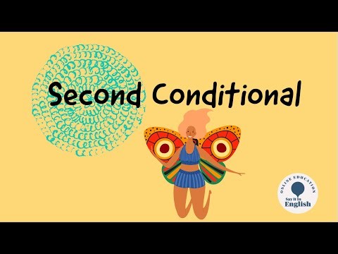 Second Conditional — Grammar and Verb Tenses