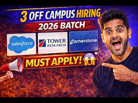 3 Off Campus Hiring 2026 🚀 | Salesforce, Tower Research, Cornerstone | Must Apply Now 🔥