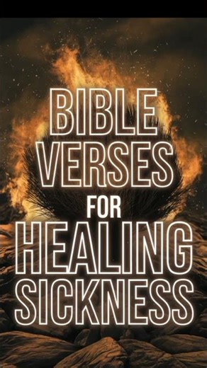 Bible Verses for Healing Sickness | Powerful Scriptures for Divine Health