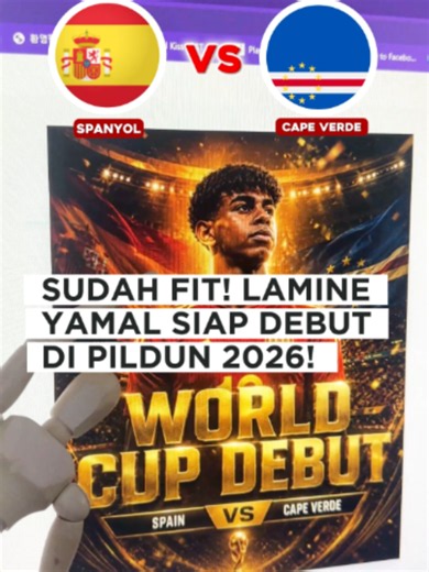 Lamine Yamal siap debut di Piala Dunia 2026 saat laga Spanyol vs Cape Verde pukul 23.00 WIB! Starboy kita udah sembuh?! siap gocek gocek dilapangan! Aksi cantiknya pasti dinantikan. apakah bisa seperti Neymar idolanya? #pialadunia #worldcup #pialadunia2026 #spain #capeverde