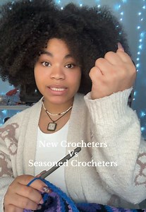 Crochet struggles: new vs experienced crocheters