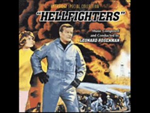 Hellfighters. Música: Leonard Rosenman