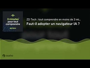 Faut-il adopter un navigateur IA ?
