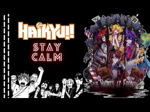 • “STAY CALM” • || Haikyu Lyric Prank ft. Y/N ||