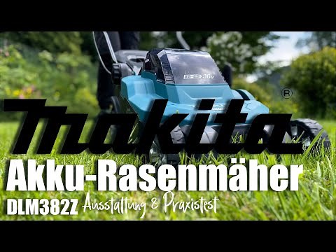 MAKITA | Akku-Rasenmäher | DLM382Z | Review und Test [Deutsch]