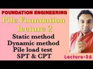 Pile load test। Static & Dynamic method। Foundation Engineering Bangla