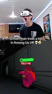 Trolling a Kid in Among Us VR