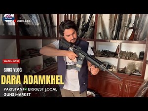 Dara Adam Khel | Asia’s Biggest Handmade Gun Market! 🔫🔥|