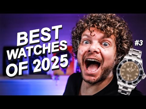 Best Watches of 2025 - Evolved, Refined, & Perfected