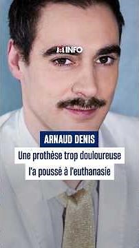 Arnaud Denis: His agonizing implant led him to euthanasia