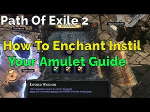 Path Of Exile 2,How To Enchant Instil Your Amulet Guide