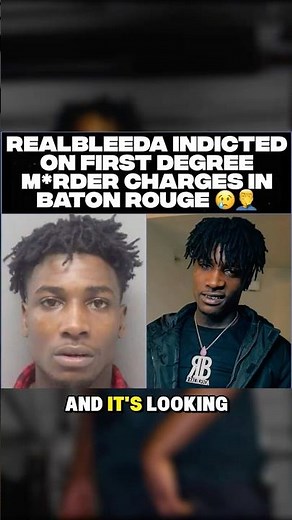 Rapper RealBleeda Indicted for Murder 😳 | Baton Rouge Case Explained