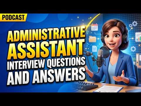 Administrative Assistant Interview Questions and Answers