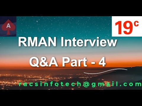 RMAN Backup and Recovery Interview Question and Answers - Part#4