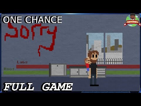 One Chance Full Game // Gameplay // Walkthrough