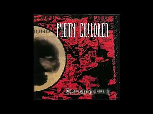 Pygmy Children - Deconstruct (Full Album)