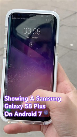 Showing A Samsung Galaxy S8 Plus On Android 7