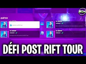 ACCOMPLIR DES QUÊTES POST RIFT TOUR FORTNITE, COMMENT ACCOMPLIR LES DÉFI POST RIFT TOUR SUR FORTNITE
