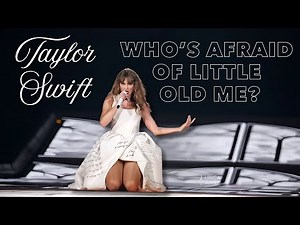 Taylor Swift - Who's Afraid Of Little Old Me? (Lyrics)