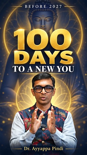 100 Days Before 2027: Start Your Transformation Today | Dr. Ayyappa Pindi