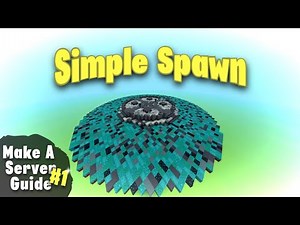 Simple Spawn | Make A Server Guide #1