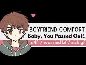 Sick With A High Fever [Worried BF, Passing Out]