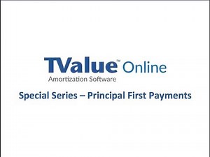 TValue Online - Special Series: Principal First Payments