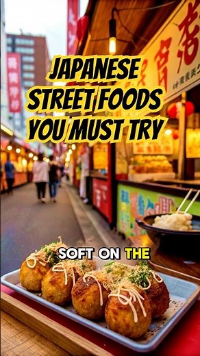 Top 5 Japanese Street Foods You Must Try 🍡🍜🍢