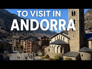 15 Best Places to Visit in Andorra