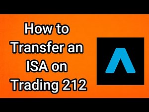 How to Transfer an ISA on Trading 212 - Full Guide