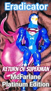 👈🏼 🦸🏼 (Eradicator) | Return Of Superman | McFarlane Toys | McFarlane Platinum Edition