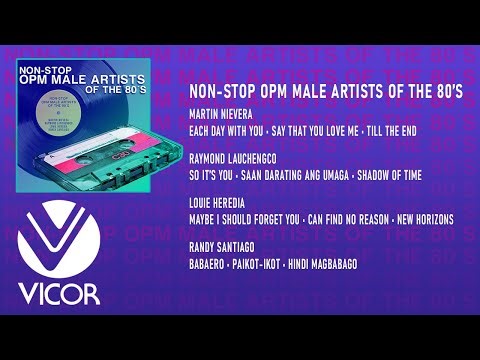 Non-stop OPM Male Artists of the 80’s