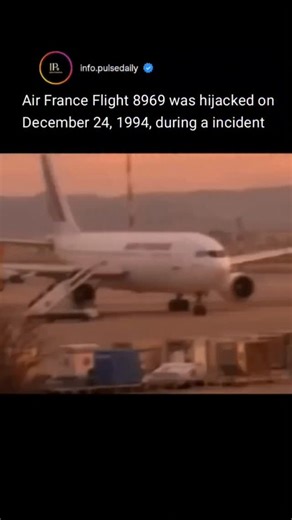 info.pulsedaily on Instagram: "On December 24, 1994, four members of Algeria’s Armed Islamic Group (GIA) hijacked Air France Flight 8969, an Airbus A300, at Algiers airport. They murdered three passengers shortly after takeoff and held 172 remaining hostages. French authorities negotiated refueling and allowed the plane to fly to Marseille, France, for a tactical intervention.After a tense 54-hour standoff, on December 26, France’s elite GIGN counter-terrorism unit launched a precise assault on