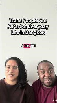 Trans People Are A Part of Everyday Life in Bangkok #travelabroad #travel #transgender #equality