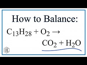 How to Balance C13H28 + O2 = CO2 + H2O