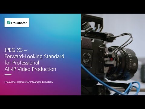 Video coding: JPEG XS — Forward-Looking Standard for Professional All-IP Video Production