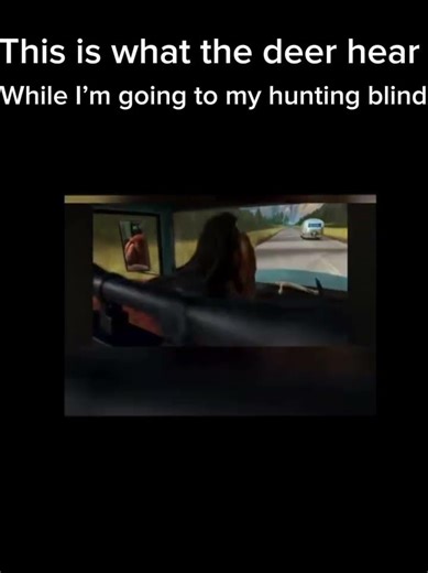What the deer hear while I’m going to my hunting blind