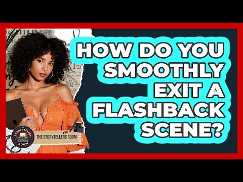 How Do You Smoothly Exit a Flashback Scene?