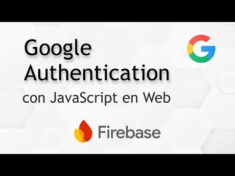 Firebase Google Authentication con JavaScript en Sitios Web para Login/Inicio de sesión