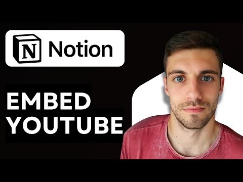 How to Embed YouTube in Notion 2026 (Easily)