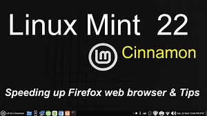 Linux Mint 22 - Cinnamon - 加速Firefox Web浏览器和提示。