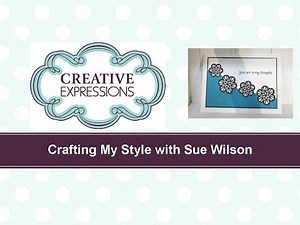 Craft Dies by Sue Wilson -- Tutorial Video; Inlaid Roses Card for Creative Expressions