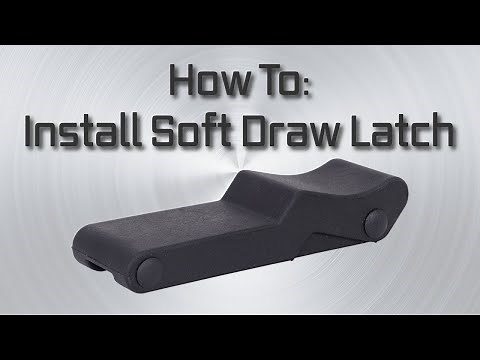 How To Install a Soft Draw Latch | 8180B