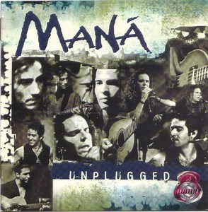 Maná - MTV Unplugged